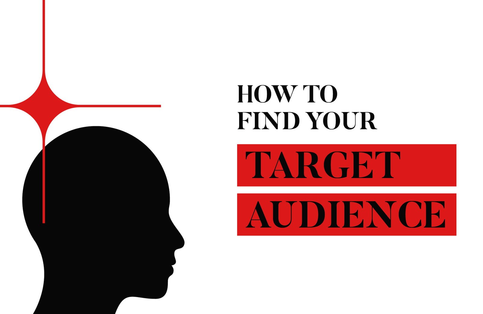 Define your target audience